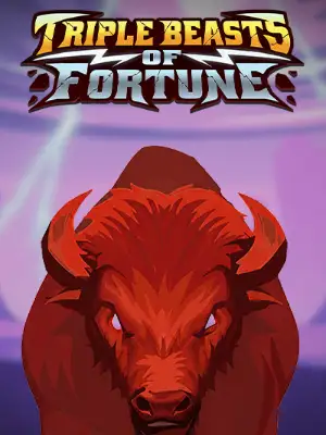 Triple Beasts of Fortune